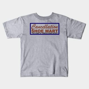 Cancellation Shoe Mart Kids T-Shirt